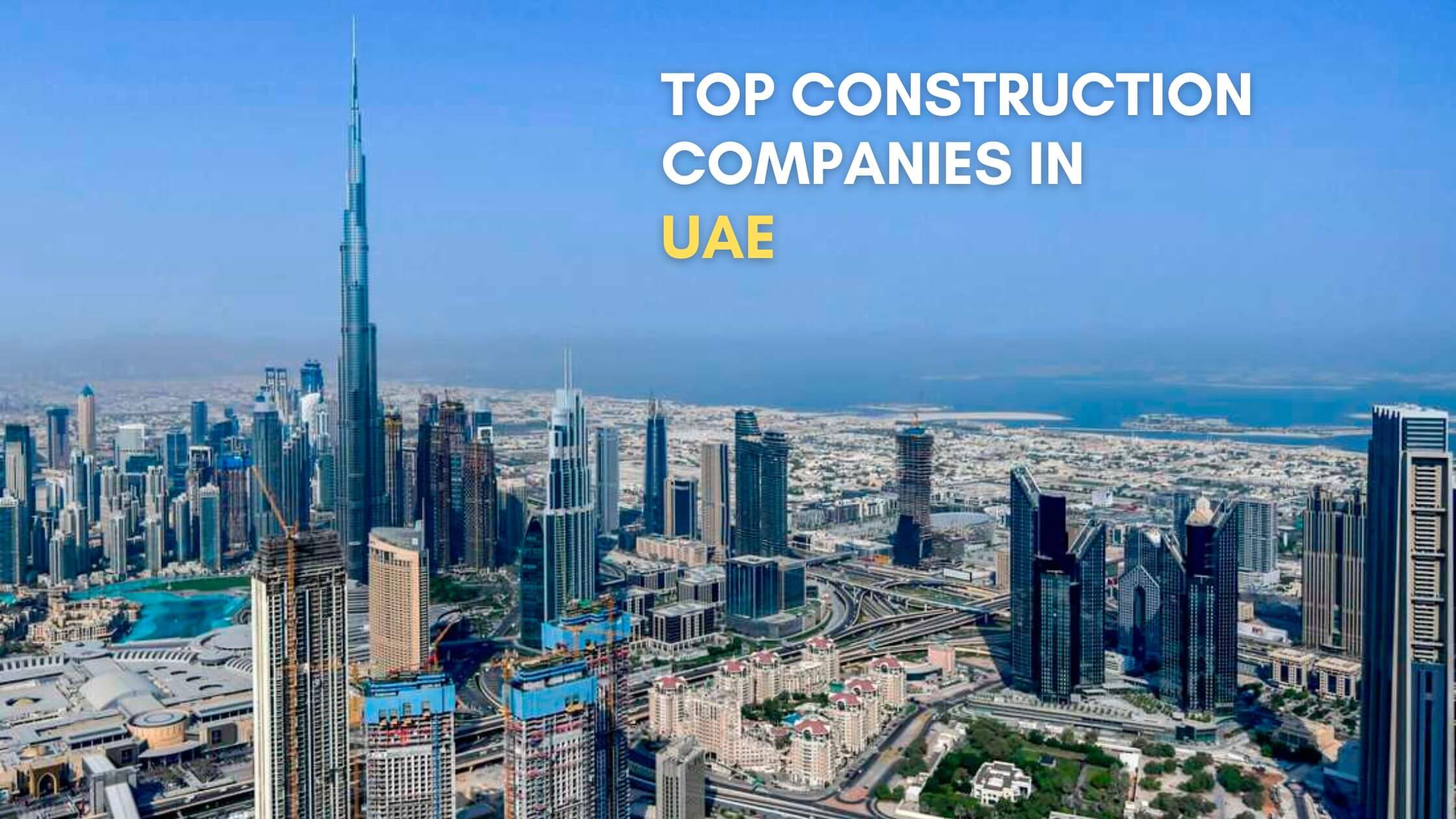 TOP CONSTRUCTION COMPANIES IN UAE