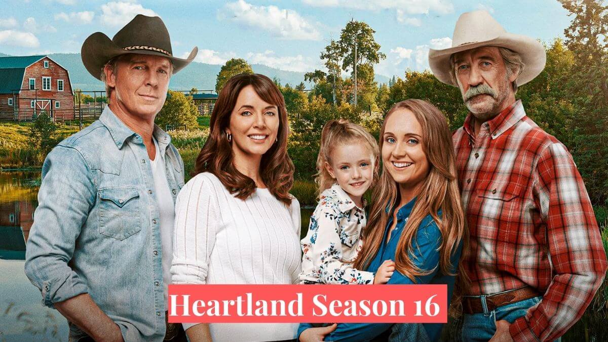 Heartland Season 16 Release Date And Everything You Need To Know!