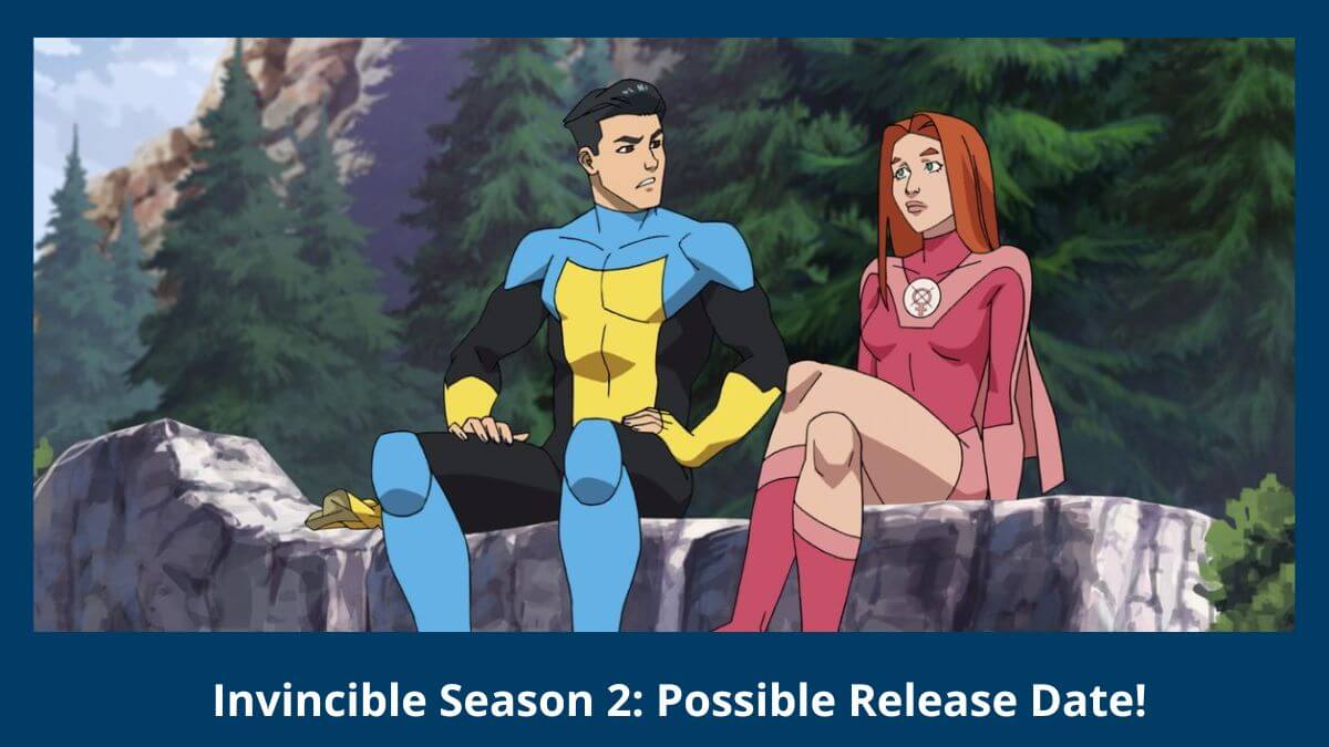 Invincible Season 2 Possible Release Date And Where To Watch