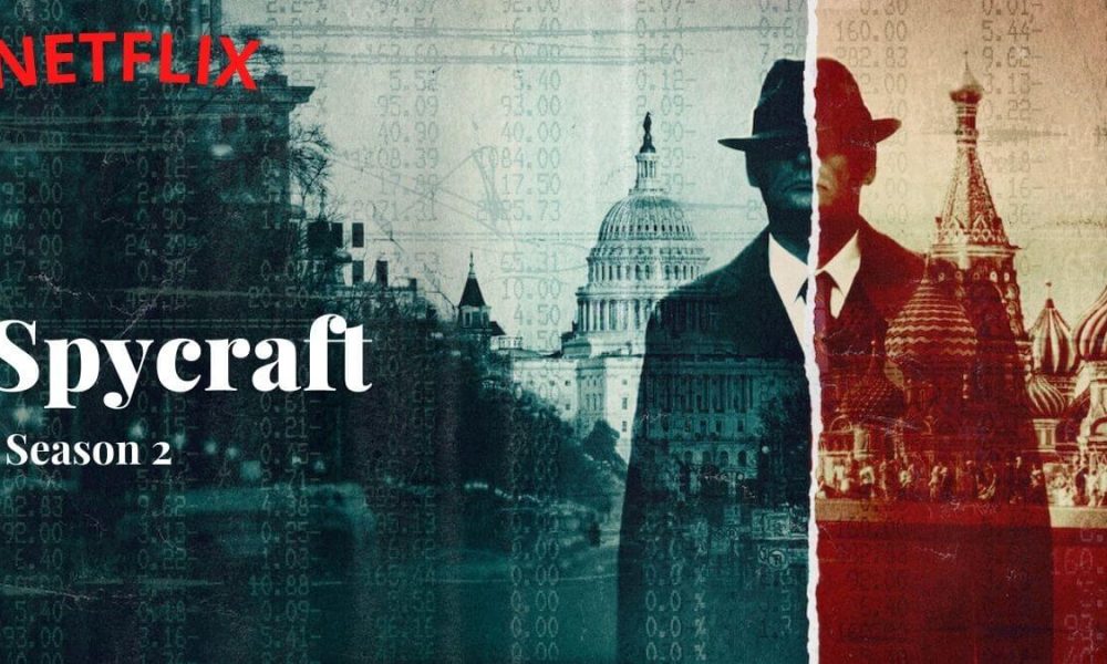 Spycraft Season 2 On Netflix Recent Updates And Release Date!