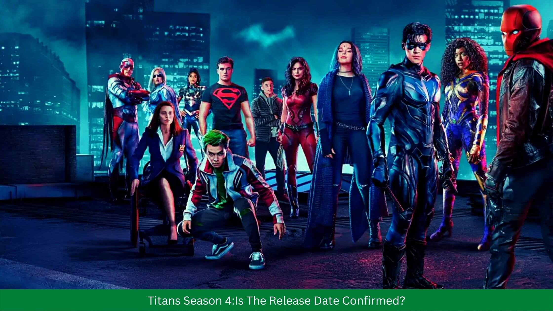 Titans Season 4Is The Release Date Confirmed