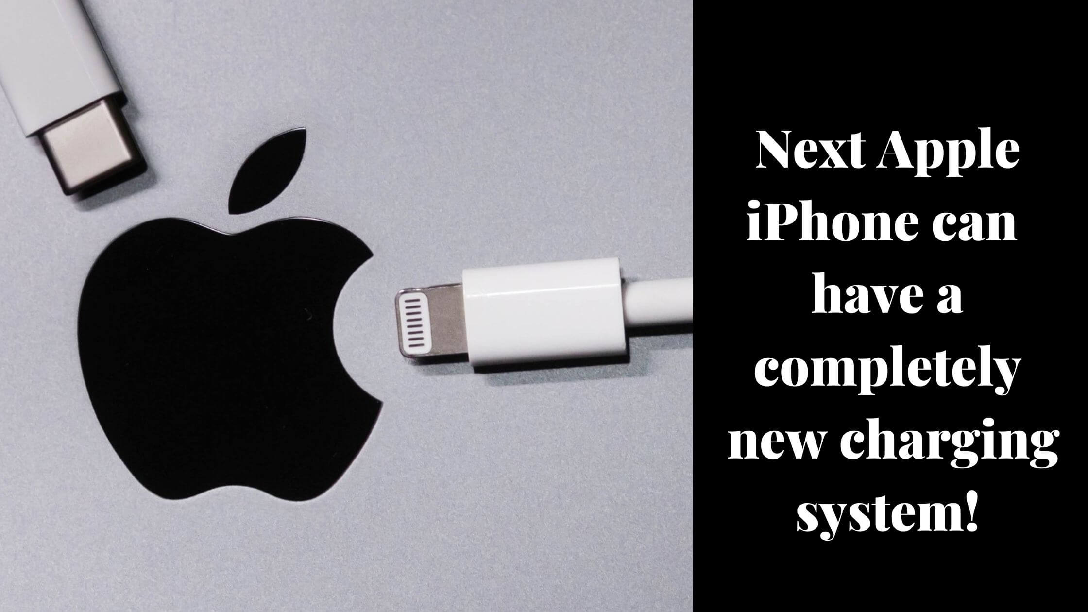 Apple iPhone have a completely new charging system