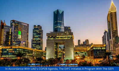 In Accordance With UAE's COP28 Agenda, The DIFC Initiates A Program With The GEFI