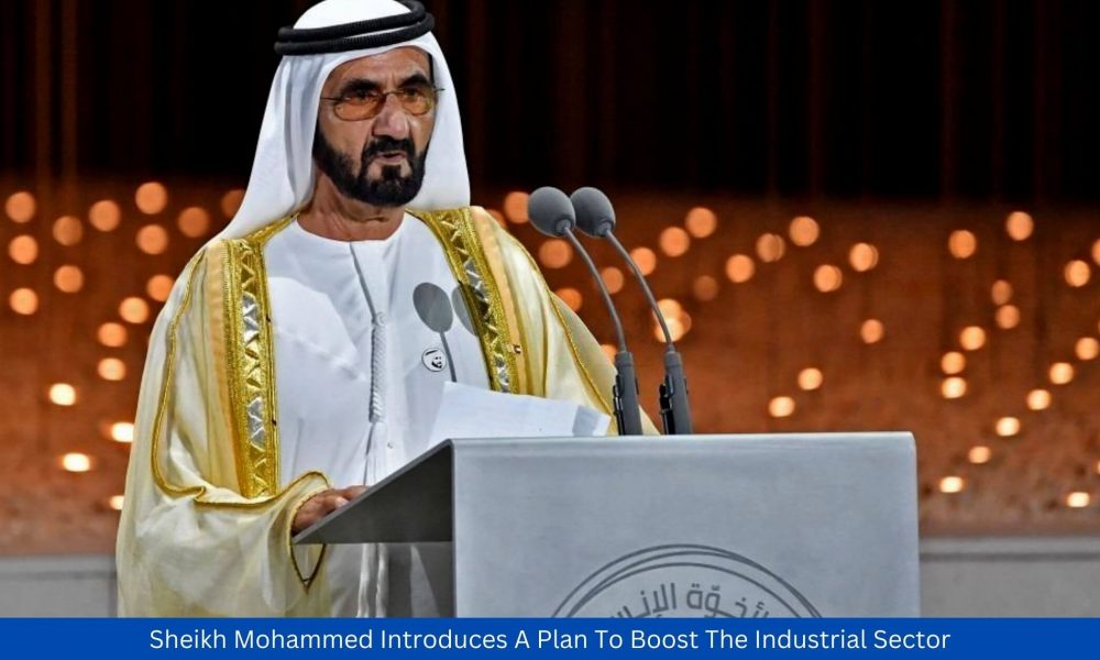 Sheikh Mohammed Introduces A Plan To Boost The Industrial Sector