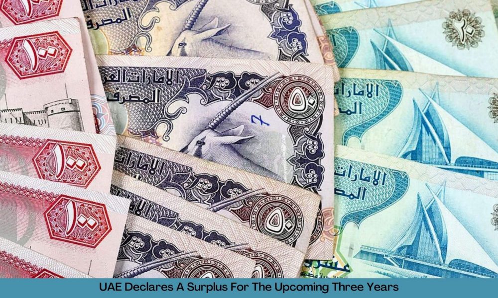UAE Declares A Surplus For The Upcoming Three Years