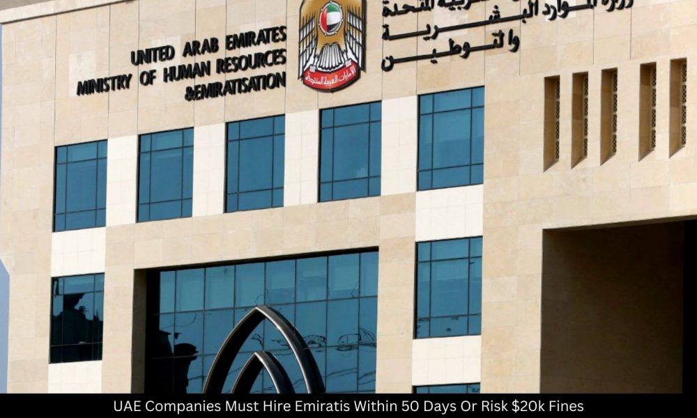 UAE Companies Must Hire Emiratis Within 50 Days Or Risk $20k Fines