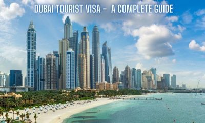 Dubai Tourist Visa - A Complete Guide