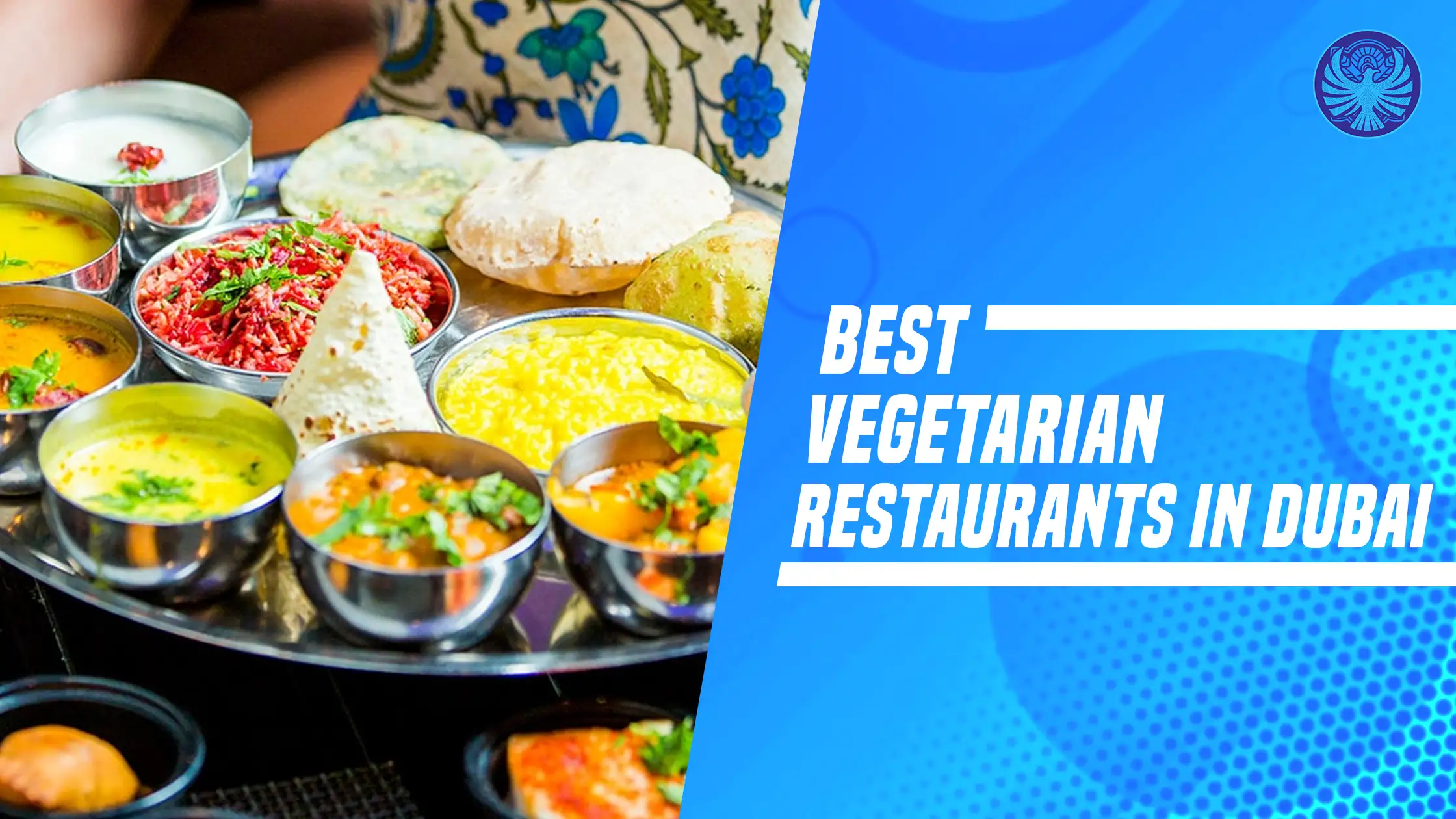 Best Vegetarian Restaurants In Dubai