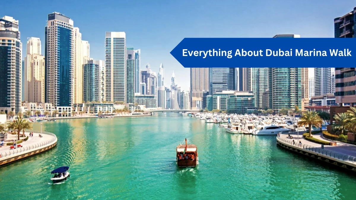 Everything About Dubai Marina Walk