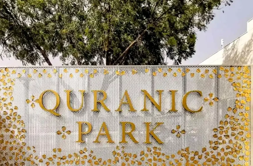 Guide To Quranic Park Dubai – Location, Ticket Prize, Timings, And More