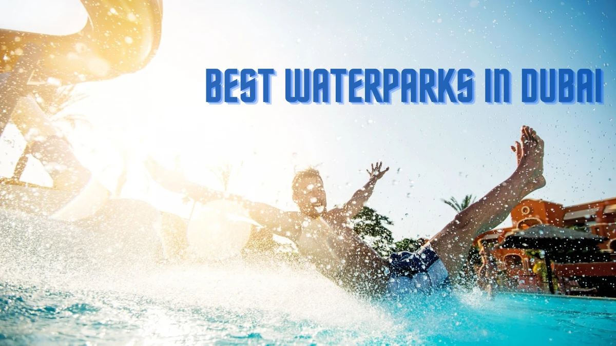 best waterparks in dubai