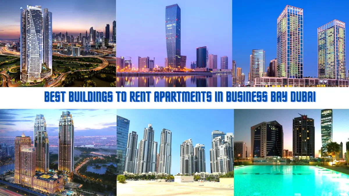 Best Buildings To Rent Apartments In Business Bay Dubai
