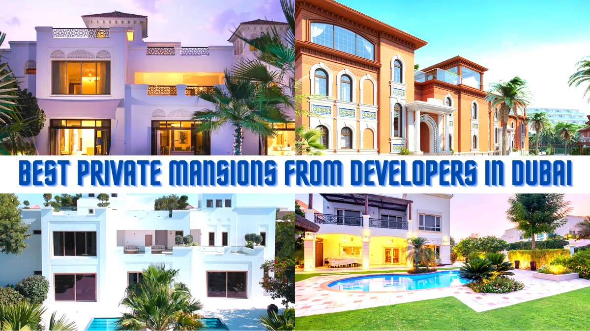 Best Private Mansions From Developers In Dubai