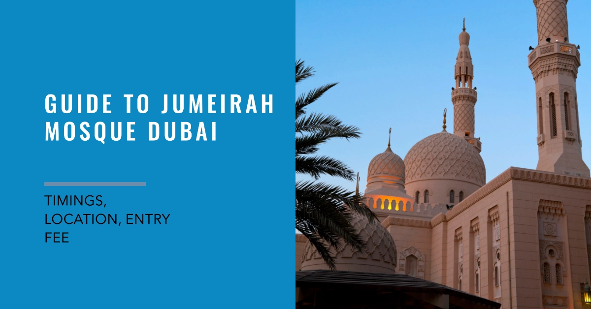 Guide to Jumeirah Mosque Dubai